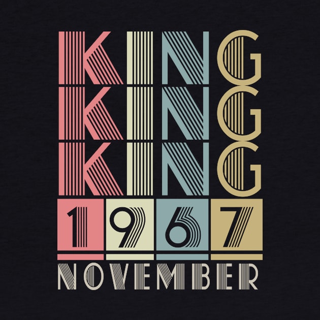 1967 - King November Retro Vintage Birthday by ReneeCummings